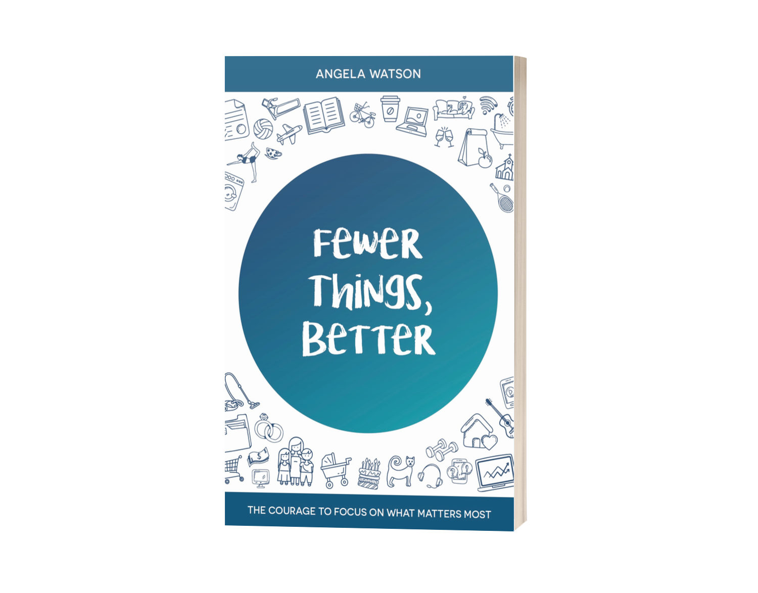 Fewer Things, Better